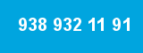 938 932 11 91 938 932 11 91